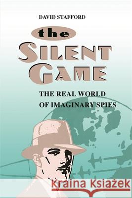 The Silent Game Stafford, David 9780820339436 University of Georgia Press