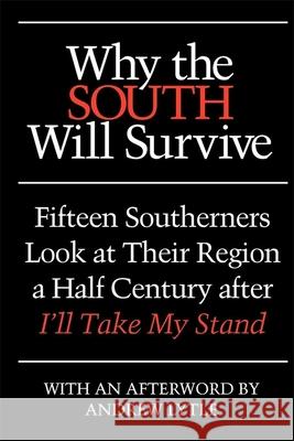 Why the South Will Survive Clyde N. Wilson 9780820339894 University of Georgia Press