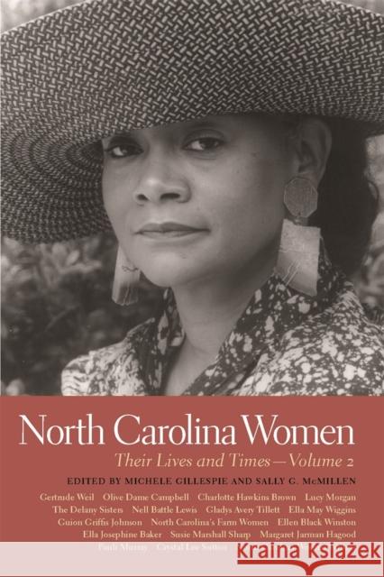 North Carolina Women: Their Lives and Times, Volume 2 Gillespie, Michele 9780820340029