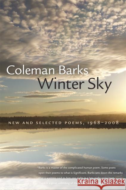 Winter Sky: New and Selected Poems, 1968-2008 Barks, Coleman 9780820340869