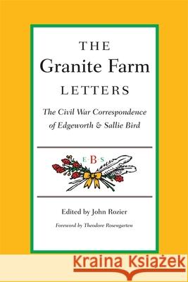 The Granite Farm Letters Rozier, John 9780820341088 University of Georgia Press