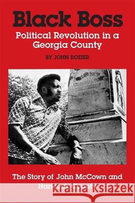 Black Boss Rozier, John 9780820341095 University of Georgia Press