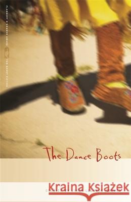 The Dance Boots Grover, Linda Legarde 9780820342177 University of Georgia Press