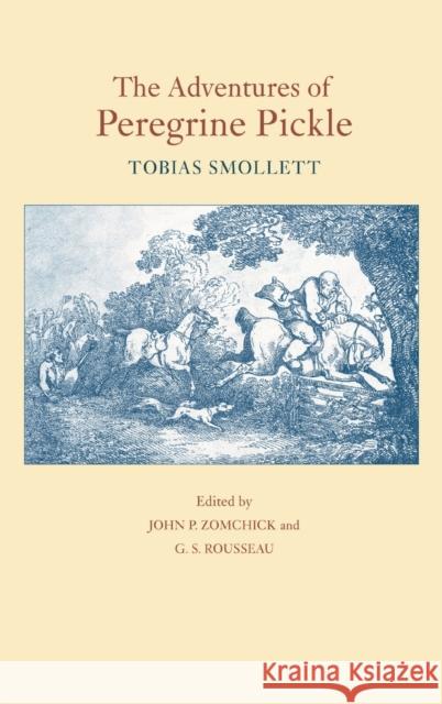The Adventures of Peregrine Pickle T. Smollett Tobias George Smollett G. S. Rousseau 9780820345253 University of Georgia Press