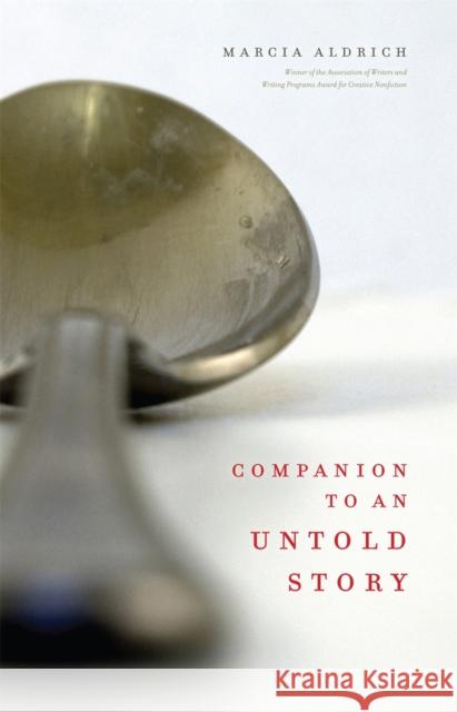 Companion to an Untold Story Marcia Aldrich Supriya Bhatnagar 9780820349800 University of Georgia Press