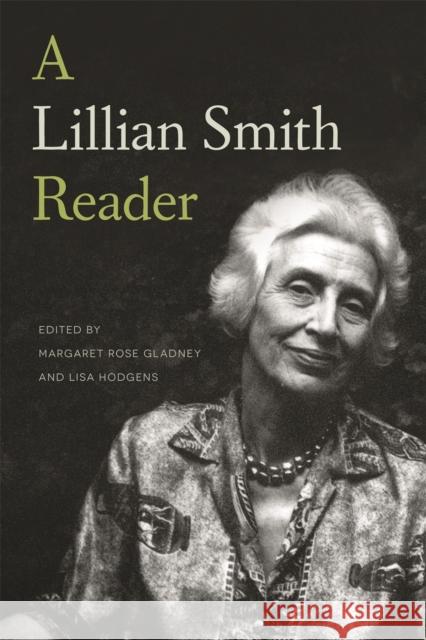 A Lillian Smith Reader Lillian Smith Margaret Rose Gladney Lisa Hodgens 9780820349992