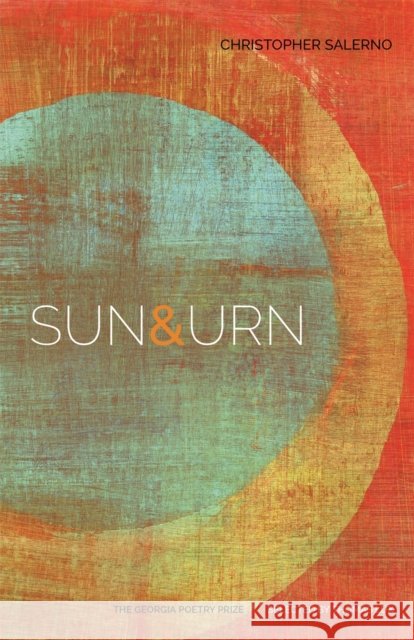 Sun & Urn: Poems Christopher Salerno 9780820350493