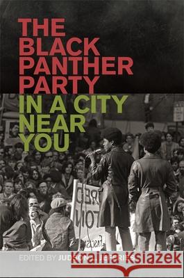 Black Panther Party in a City Near You Judson Jeffries Curtis Austin Alicia Harris 9780820351971