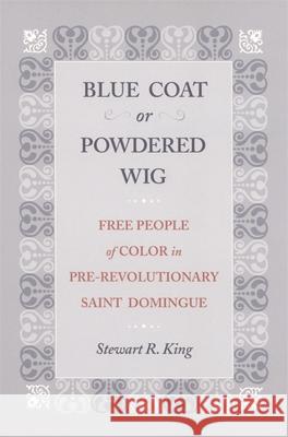 Blue Coat or Powdered Wig Stewart King 9780820352138