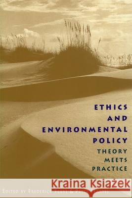 Ethics and Environmental Policy Frederick Ferre 9780820352299