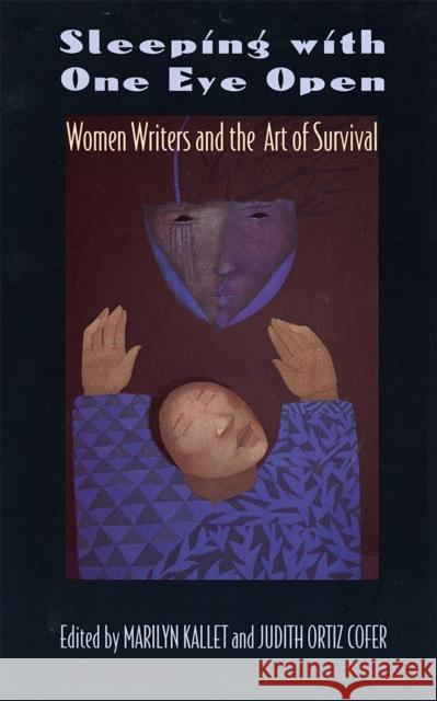 Sleeping with One Eye Open: Women Writers and the Art of Survival Rodríguez, Aleida 9780820352558