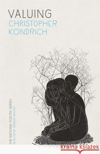 Valuing: Poems Christopher Kondrich 9780820355702 University of Georgia Press