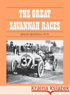 Great Savannah Races Julian Quattlebaum 9780820355818 University of Georgia Press