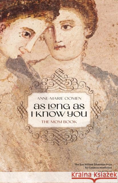 As Long as I Know You: The Mom Book Aimee Nezhukumatathil 9780820362540 University of Georgia Press