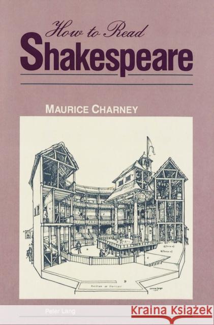 How to Read Shakespeare Maurice Charney   9780820416670