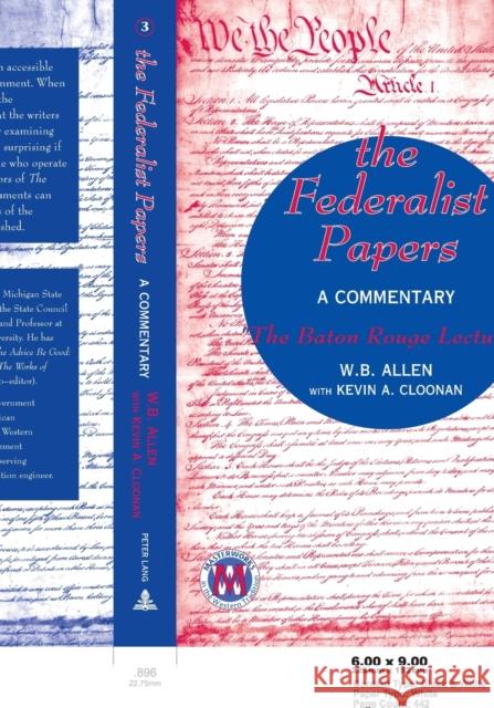 The Federalist Papers: A Commentary- «The Baton Rouge Lectures» Capaldi, Nicholas 9780820437569