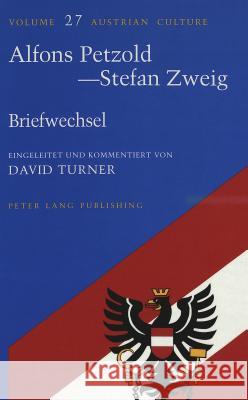 Alfons Petzold - Stefan Zweig: Briefwechsel Petzold, Alfons 9780820439006 Peter Lang Publishing Inc