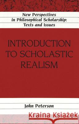 Introduction to Scholastic Realisms Duerlinger, James 9780820442709 Peter Lang Publishing Inc