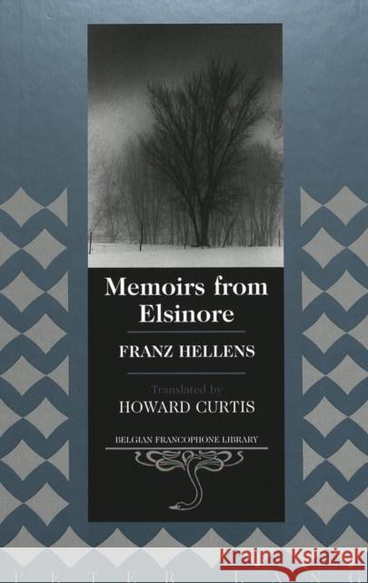 Memoirs from Elsinore: Translated by Howard Curtis Flanell Friedman, Donald 9780820444697