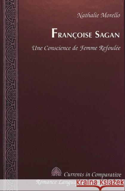 Françoise Sagan: Une Conscience de Femme Refoulée Alvarez-Detrell, Tamara 9780820449180 Peter Lang Gmbh, Internationaler Verlag Der W