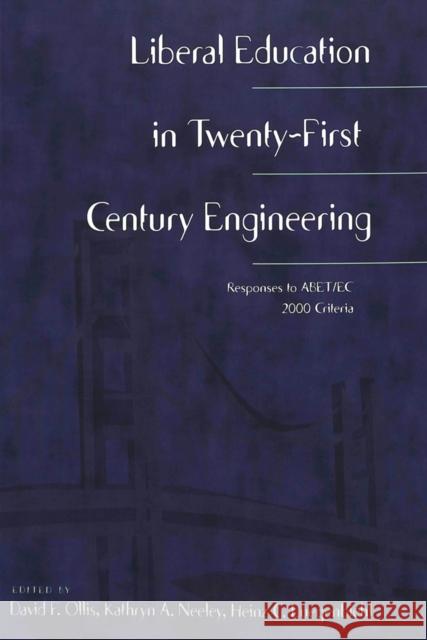 Liberal Education in 21st Century Engineering Schachterle, Lance 9780820449241