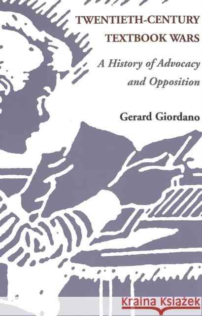 Twentieth-Century Textbook Wars: A History of Advocacy and Opposition Sadovnik, Alan R. 9780820452289