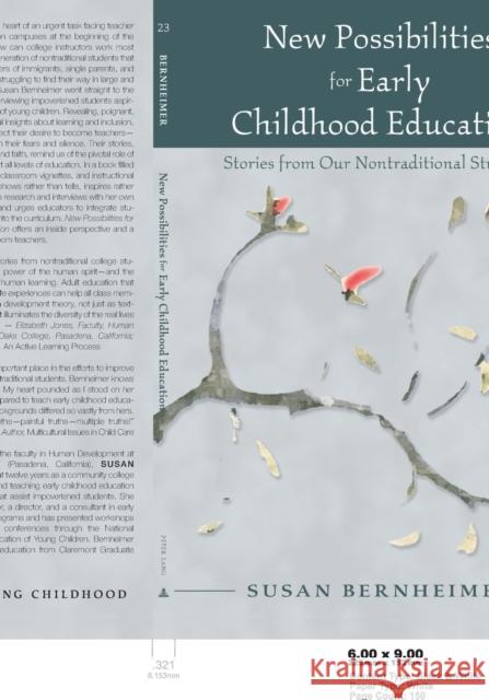 New Possibilities for Early Childhood Education: Stories from Our Nontraditional Students Kincheloe, Joe L. 9780820452968