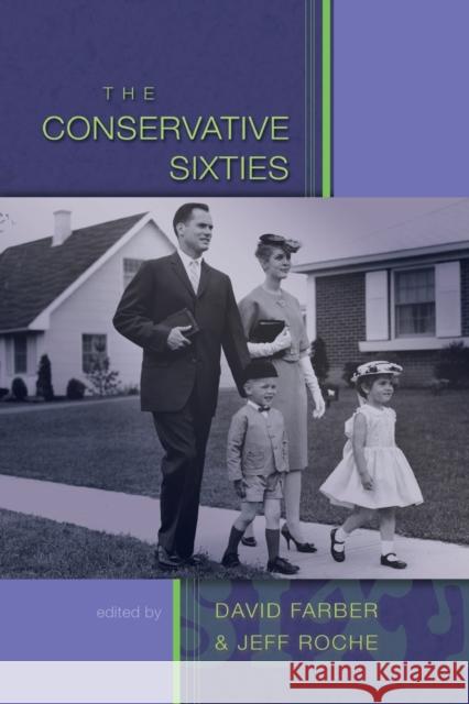 The Conservative Sixties  9780820455488 Peter Lang Publishing Inc