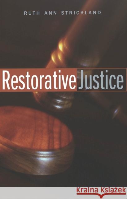 Restorative Justice  9780820457581 Peter Lang Publishing Inc