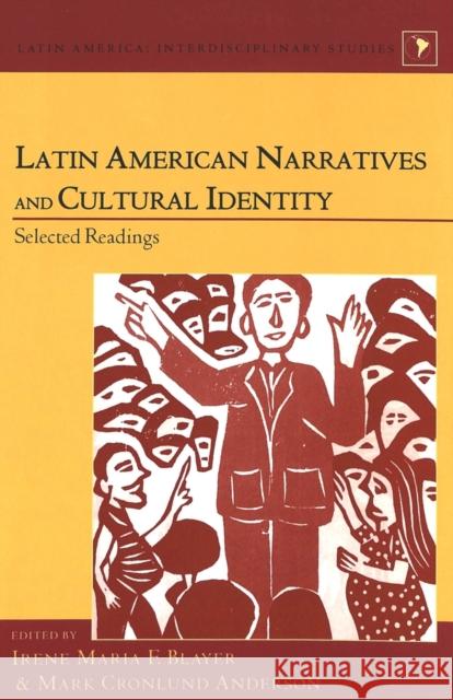 Latin American Narratives and Cultural Identity: Selected Readings Varona-Lacey, Gladys M. 9780820463209 Peter Lang Publishing Inc