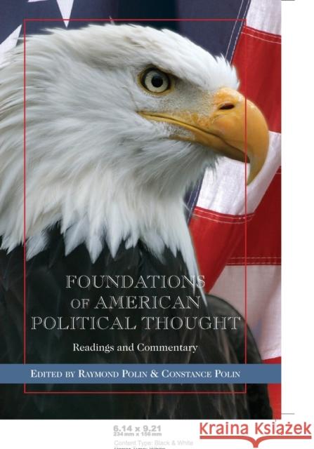 Foundations of American Political Thought; Readings and Commentary Polin, Raymond 9780820479293 Peter Lang Publishing Inc