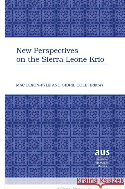 New Perspectives on the Sierra Leone Krio  9780820479378 Peter Lang Publishing Inc