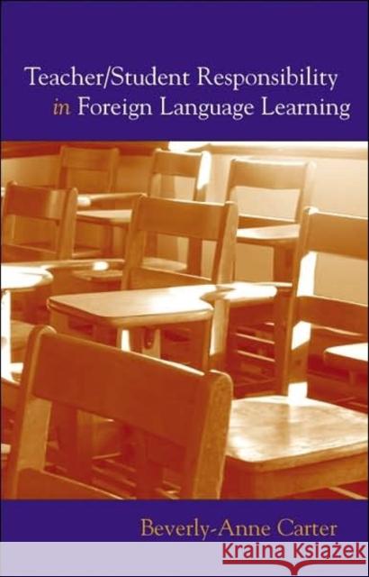 Teacher/Student Responsibility in Foreign Language Learning  9780820481319 Peter Lang Publishing Inc