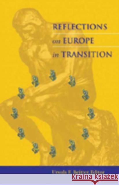 Reflections on Europe in Transition  9780820481937 Peter Lang Publishing Inc