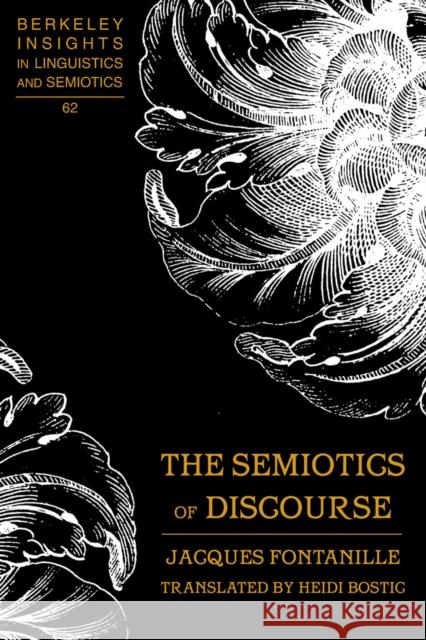 The Semiotics of Discourse: Translated by Heidi Bostic Rauch, Irmengard 9780820486192 Peter Lang Publishing