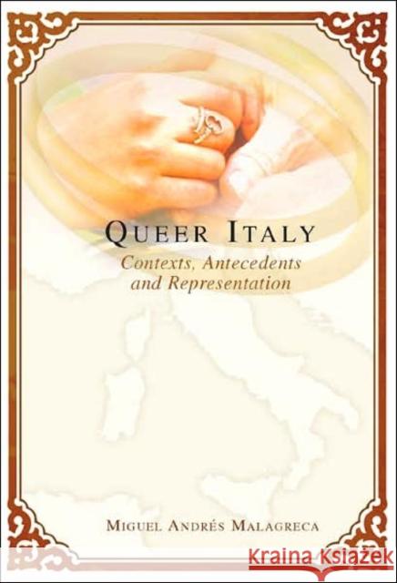 Queer Italy: Contexts, Antecedents and Representation McCarthy, Cameron 9780820488165 Peter Lang Publishing