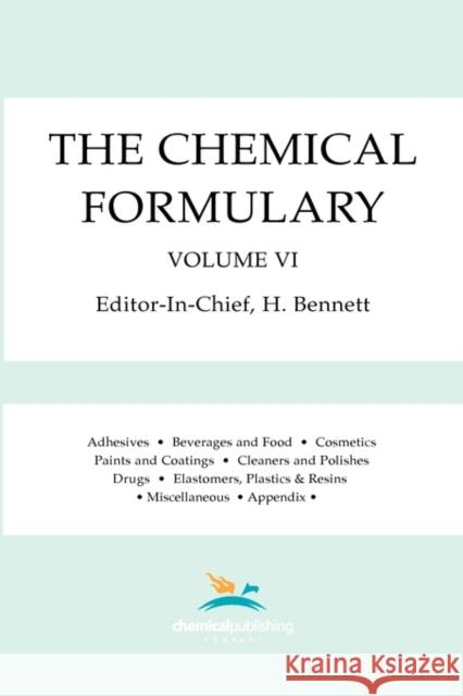 The Chemical Formulary, Volume 6 Bennett, H. 9780820600598 Chemical Publishing Company