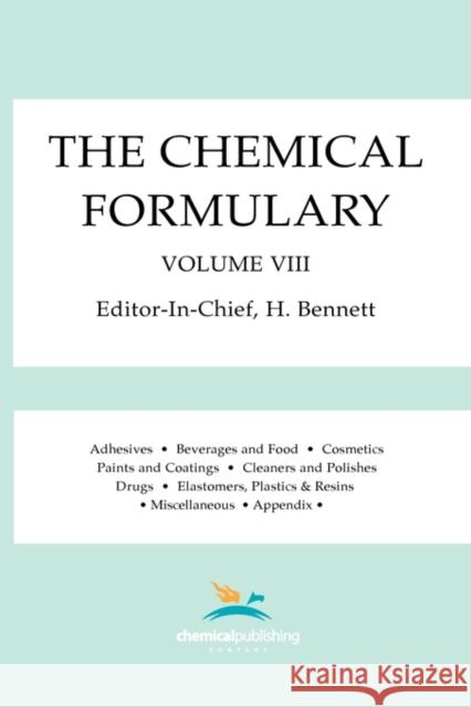 The Chemical Formulary, Volume 8 Bennett, H. 9780820600611 Chemical Publishing Company