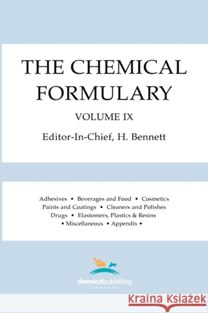 The Chemical Formulary, Volume 9 Bennett, H. 9780820600628 Chemical Publishing Company