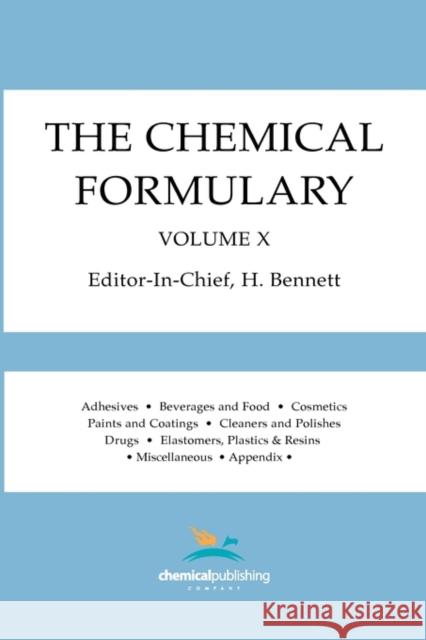 The Chemical Formulary, Volume 10 Bennett, H. 9780820600635 Chemical Publishing Company