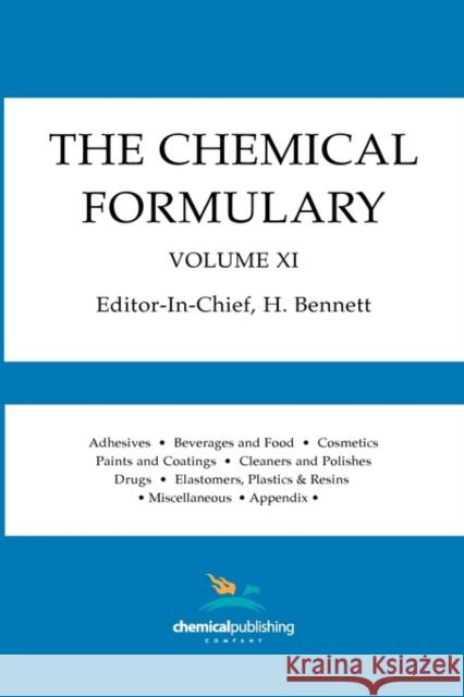 The Chemical Formulary, Volume 11 Bennett, H. 9780820600659 Chemical Publishing Company
