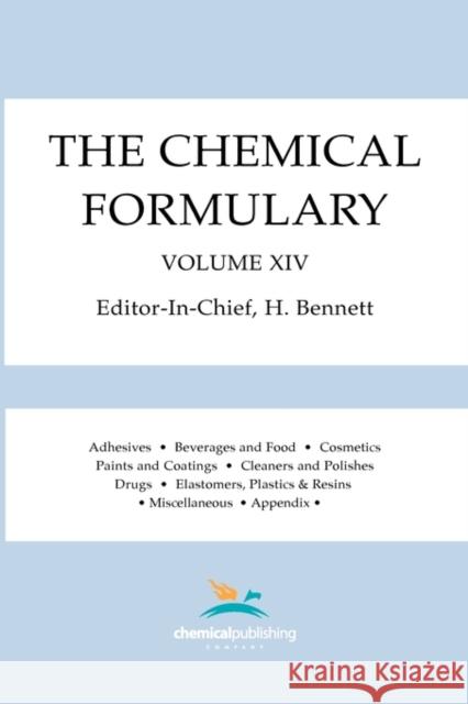 The Chemical Formulary, Volume 14 Bennett, H. 9780820600680 Chemical Publishing Company