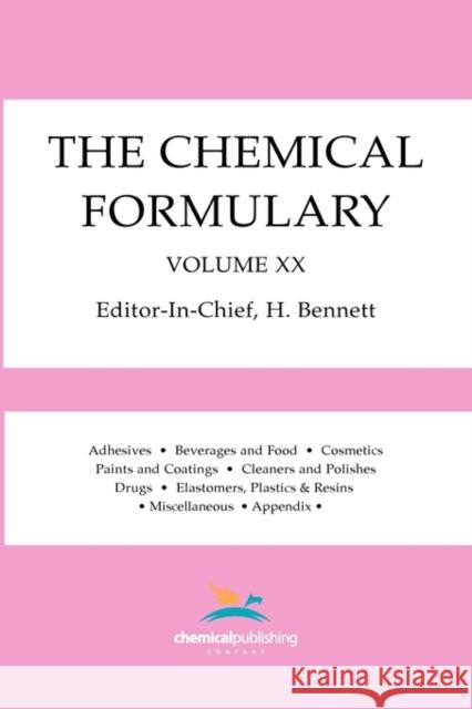 The Chemical Formulary, Volume 20 Bennett, H. 9780820600758 Chemical Publishing Company