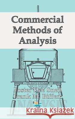 Commercial Methods of Analysis Foster Dee Snell Frank Biffen 9780820601359