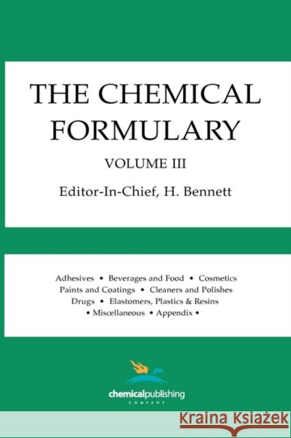 The Chemical Formulary, Volume 3 Bennett, H. 9780820602615 Chemical Publishing Company