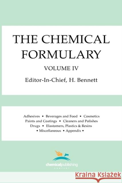 The Chemical Formulary, Volume 4 Bennett, H. 9780820602622 Chemical Publishing Company