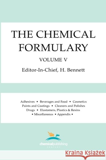 The Chemical Formulary, Volume 5 Bennett, H. 9780820602639 Chemical Publishing Company