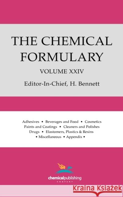 The Chemical Formulary, Volume 24 Bennett, H. 9780820602912 CHS Press