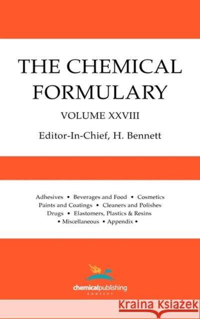 The Chemical Formulary, Volume 28 Michael Ash Irene Ash H. Bennett 9780820603247 CHS Press
