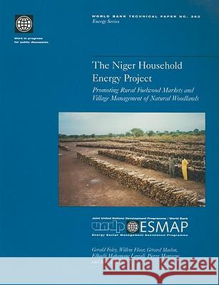 The Niger Household Energy Project: Promoting Rural Fuelwood Markets and Village Management of Natural Woodlands  9780821339183 WORLD BANK PUBLICATIONS